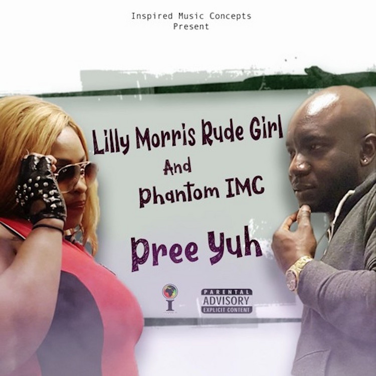 Lilly Morris Rude Girl & Phantom IMC - Pree Yuh