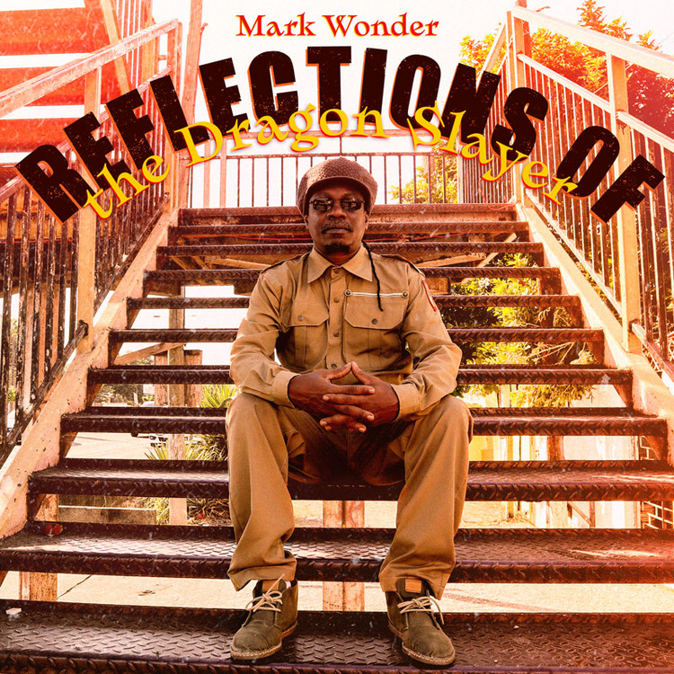 Mark Wonder - Reflections of the Dragon Slayer (Full Album)