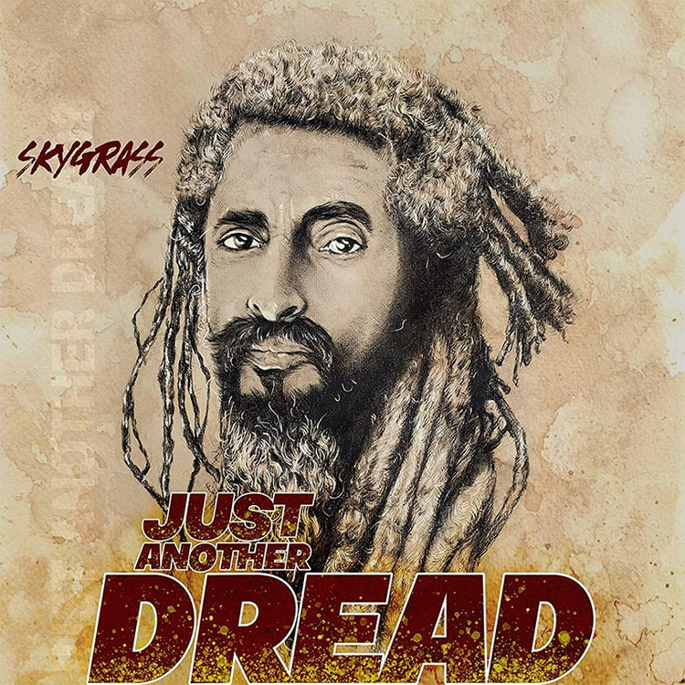 Skygrass - Just Another Dread