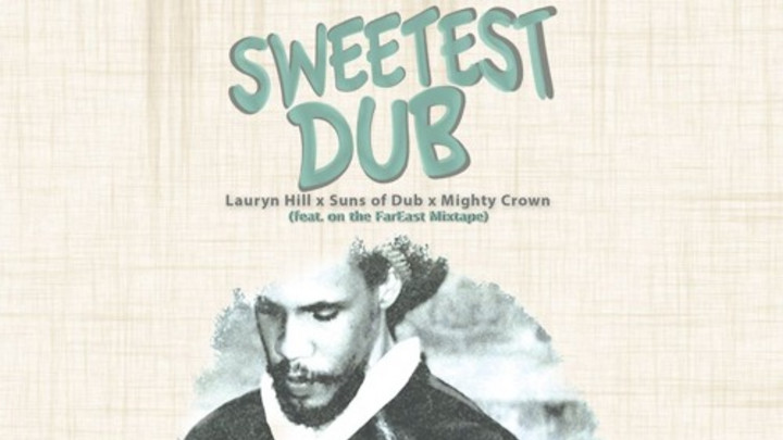 Lauryn Hill, Mighty Crown & Suns Of Dub - Sweetest Dub [7/3/2015]