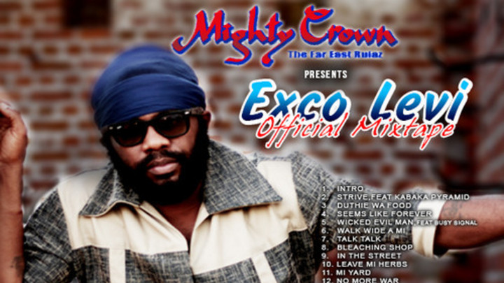 Mighty Crown Presents Exco Levi - Official Mixtape [12/28/2013]