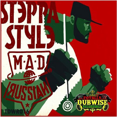 Steppa Style - Mad Russian