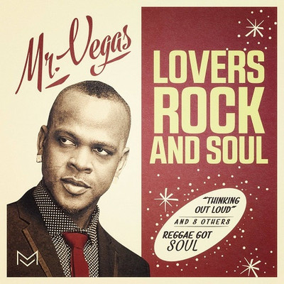 Mr. Vegas - Lovers Rock And Soul