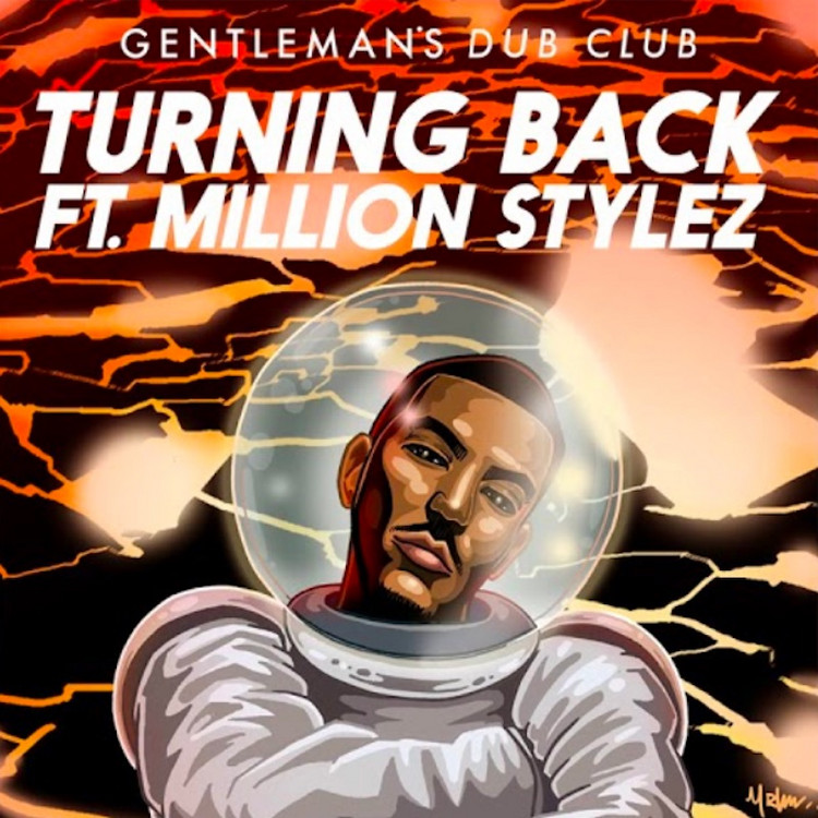 Gentleman's Dub Club feat. Million Stylez - Turning Back