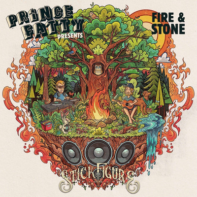 Prince Fatty presents: Stick Figure - Fire & Stone