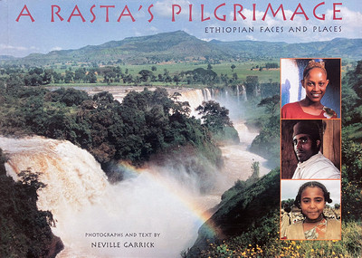 A Rasta's Pilgrimage - Ethiopian Faces and Places