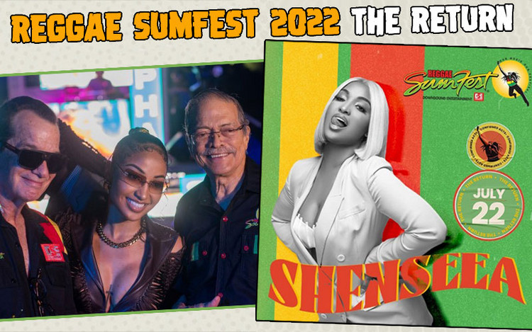 Reggae Sumfest Returns 2022 - Shenseea Confirmed