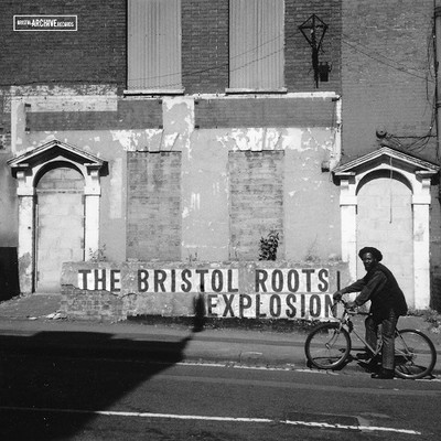 Various Artists - The Bristol Roots Explosion