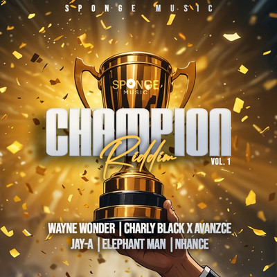 Champion Riddim Vol. 1 EP