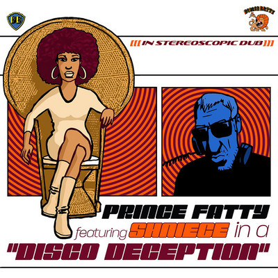Prince Fatty feat. Shniece - Disco Deception EP