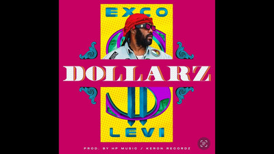 Exco Levi - Dollarz (Lyric Video)