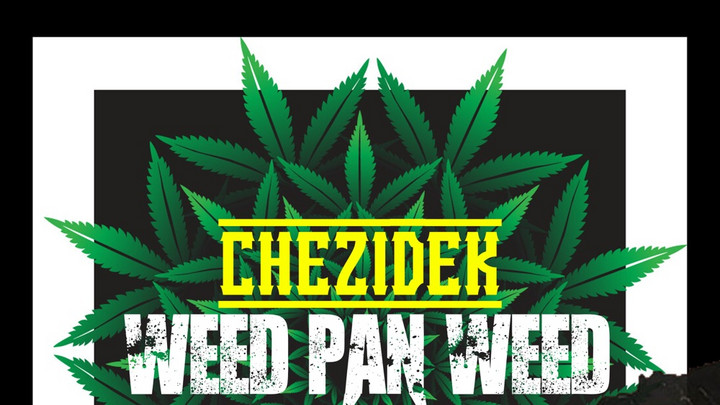 Chezidek - Weed Pan Weed [5/26/2024]