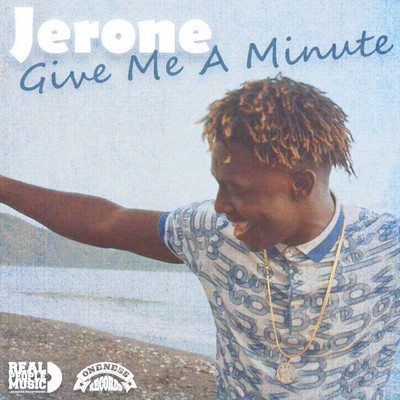 Jerone - Give Me A Minute
