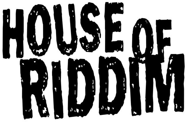 House Of Riddim