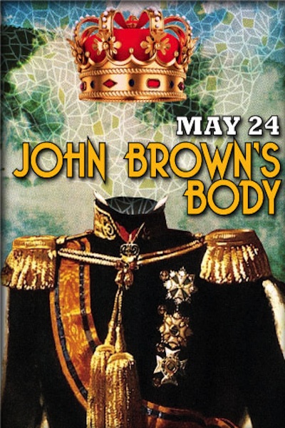 John Brown`s Body 5/24/2013