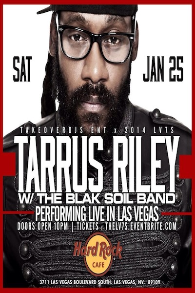 Tarrus Riley 1/25/2014