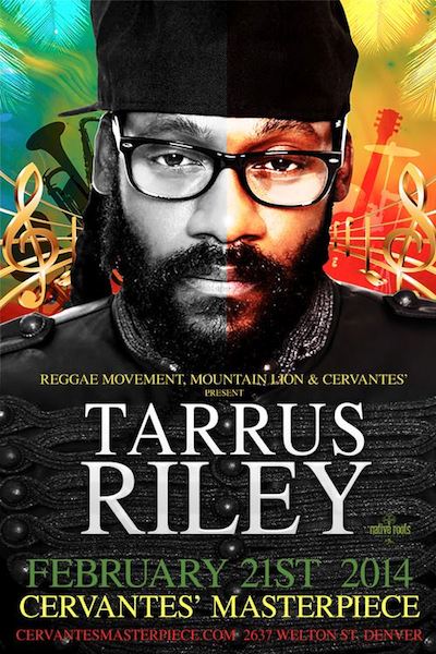 Tarrus Riley 2/21/2014