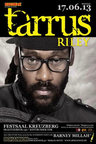 Tarrus Riley 6/17/2013