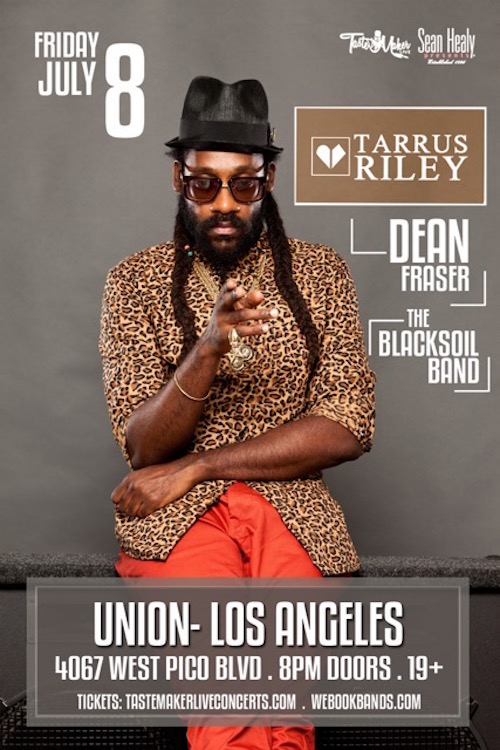 Tarrus Riley 7/8/2016