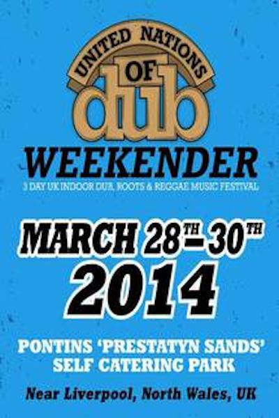United Nations Of Dub Weekender 2014
