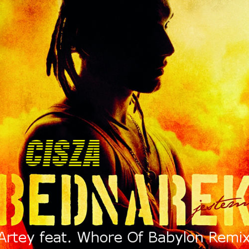 Kamil Bednarek - Cisza (Artey feat. Whore Of Babylon RMX)
