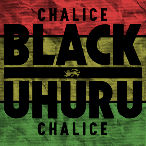 Black Uhuru - Chalice