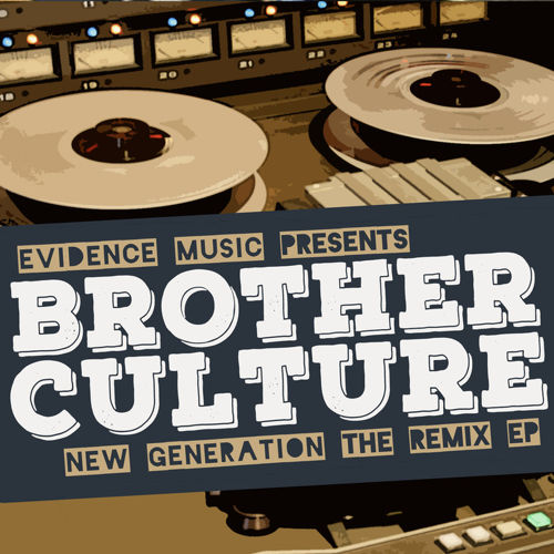 Brother Culture - New Generation (Max RubaDub RMX)