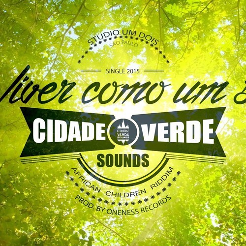 Cidade Verde Sounds - Viver Como Um Só