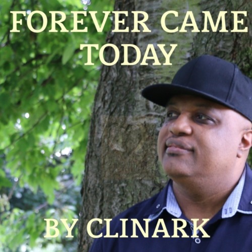 Clinark - Forever Came Today