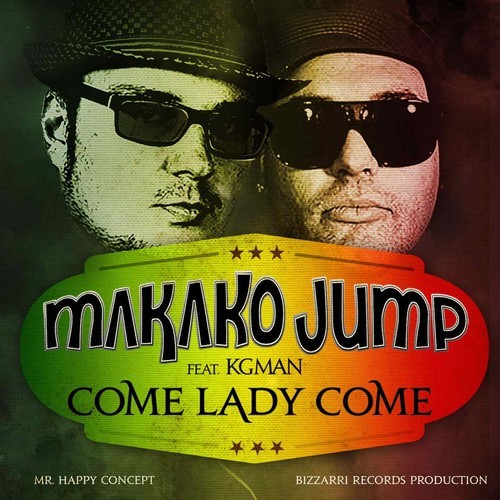 Makako Jump - Come Lady Come feat. Kg Man