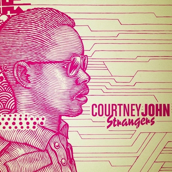Courtney John - Strangers