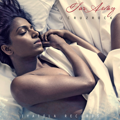 Cruz Rock - Far Away