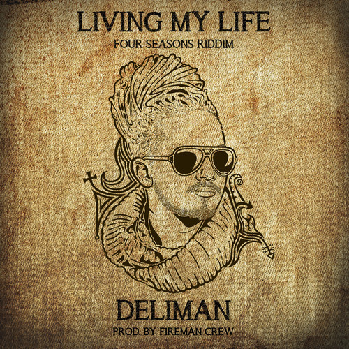 Deliman - Living my Life
