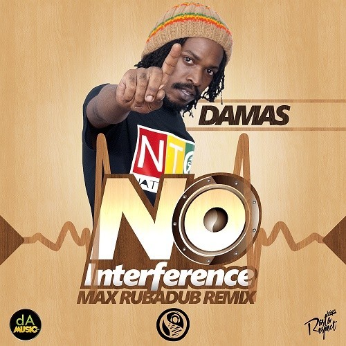 Damas - No Interference (Max RubaDub Remix)