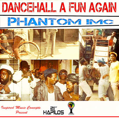 Phantom IMC - Dancehall A Fun Again
