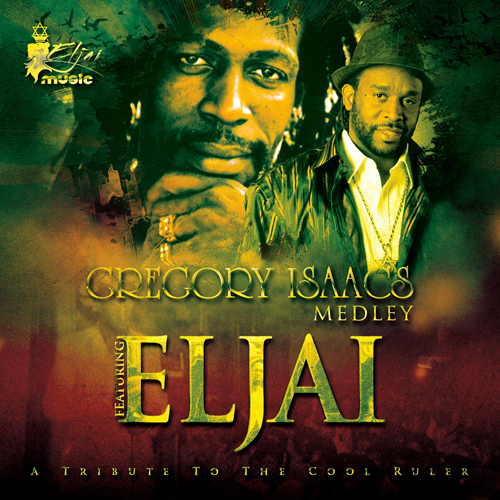 Eljai - Gregory Isaacs Medley