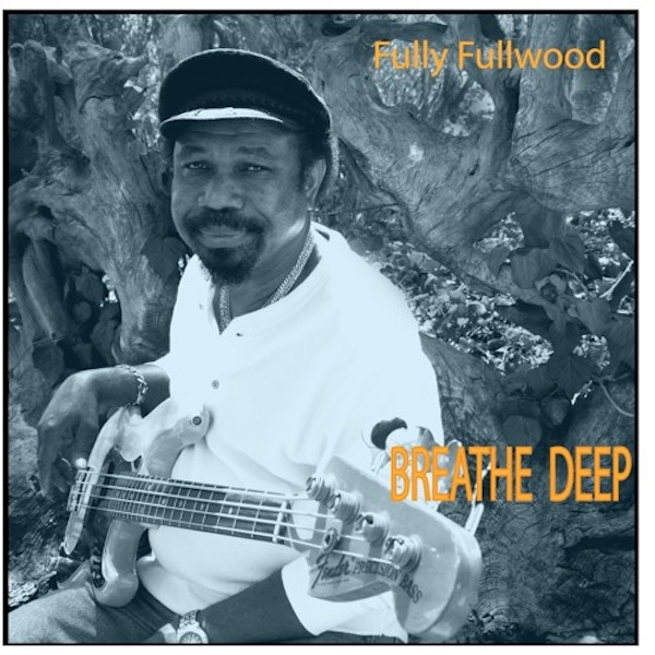 Fully Fullwood - Breathe Deep