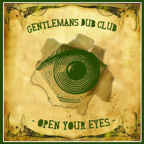Gentleman`s Dub Club - Open Your Eyes EP