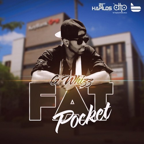 G Whizz - Fat Pocket