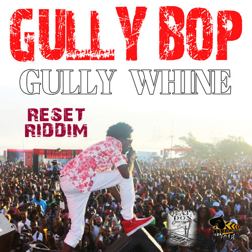 Gully Bop - Gully Whine