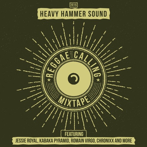 Heavy Hammer - Reggae Calling (Mixtape)