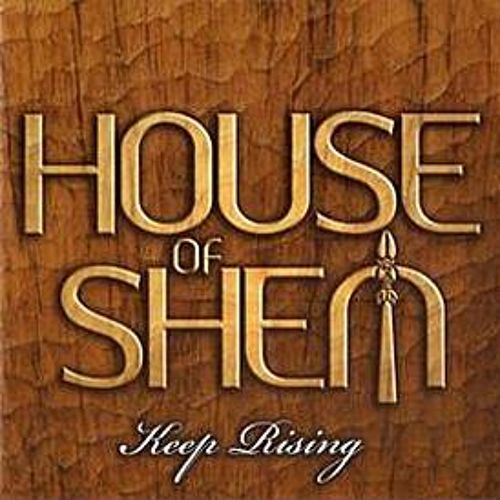 House Of Shem - Keep Rising (Full Album)
