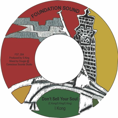 I Kong - Don't Sell Your Soul