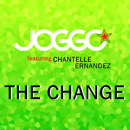 Joggo feat. Chantelle Ernandez - The Change