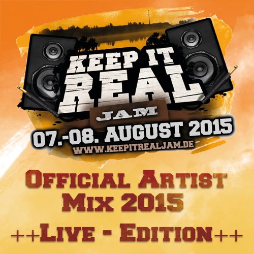 Keep It Real Jam 2015 Artist Mix - Live Edition