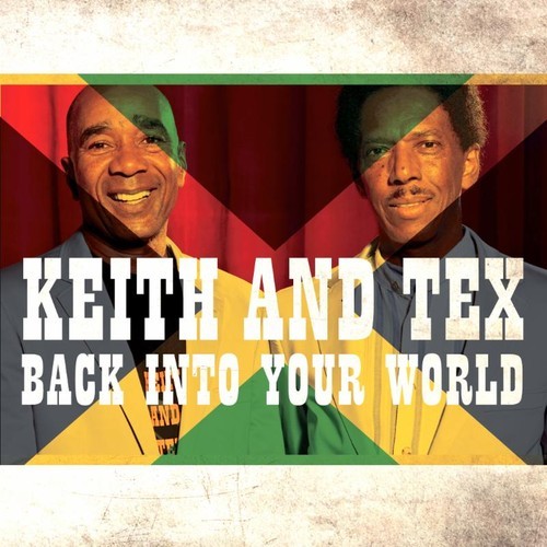 Keith & Tex - Back Into Your World