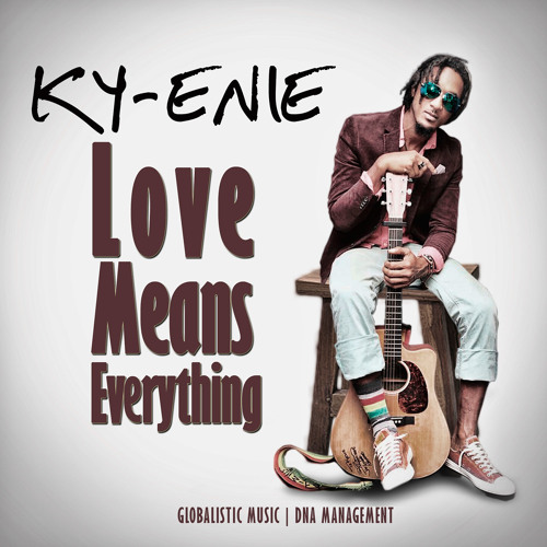 Ky-Enie - Love Means Everything