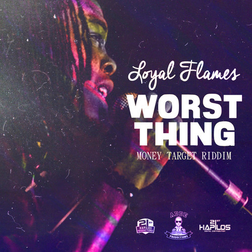 Loyal Flames - Worst Thing