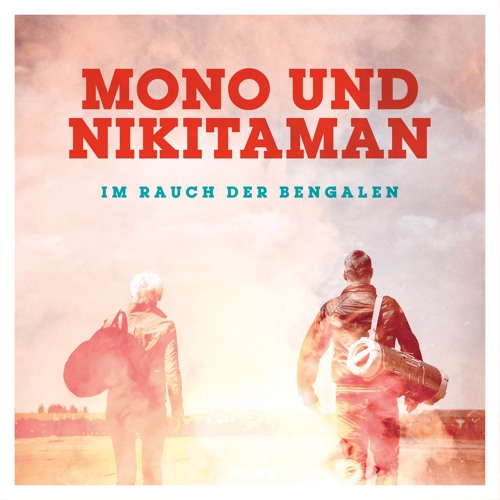 Mono & Nikitaman - Im Rauch Der Bengalen (Album Snippets)