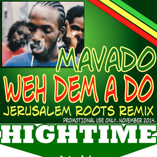 Mavado & Alpha Blondy - Weh Dem A Do (Jerusalem RMX)